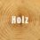 Holz