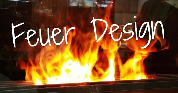 Feuer Design